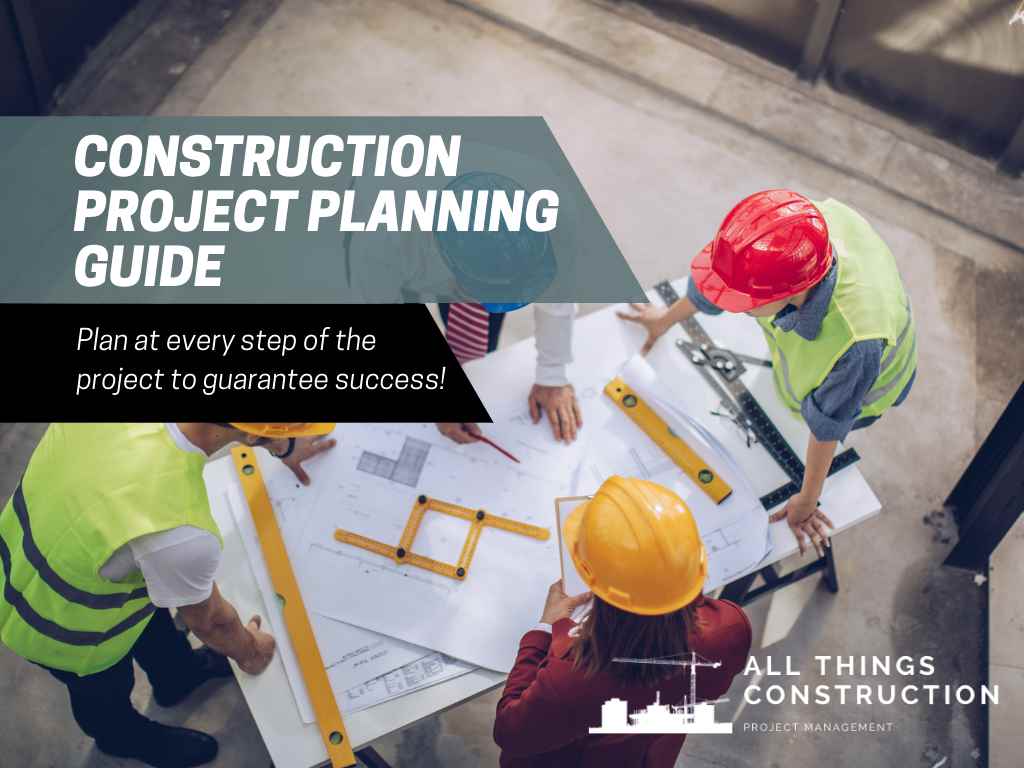 Planning Guide for Each Phase in a Construction Project All Things